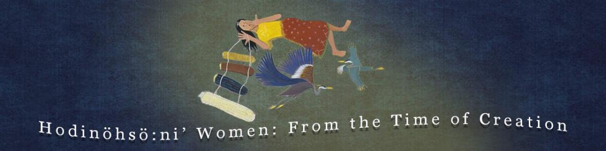 Celebrate Women's Empowerment in the Finger Lakes From the Time of Creation, Ganondagan